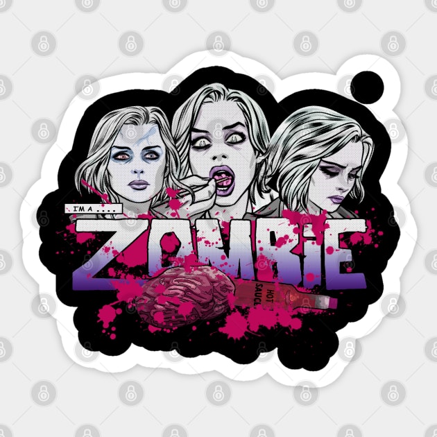 I'm a Zombie - Pink Variant Sticker by outlawalien